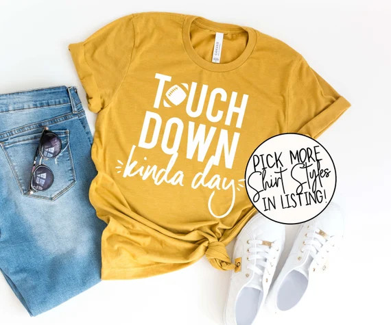 Touchdown Kinda Day Shirt  Football Shirt  Game Day Shirt  - Etsy | Etsy (US)