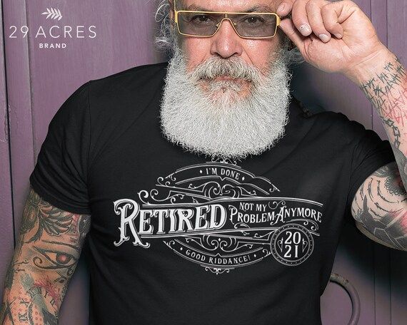 Funny Retirement Shirt, Vintage Style Shirt, Retired 2021 Not My Problem Anymore Shirt, Retiremen... | Etsy (US)