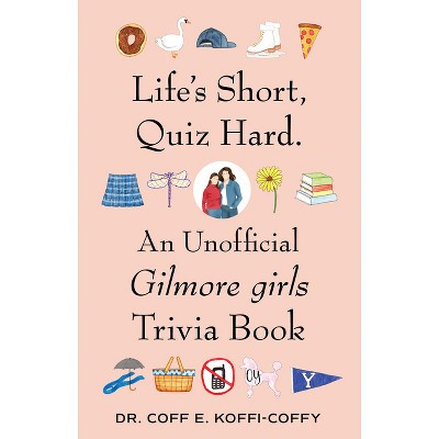 Life's Short, Quiz Hard. - by  Coff E Koffi-Coffy (Paperback) | Target