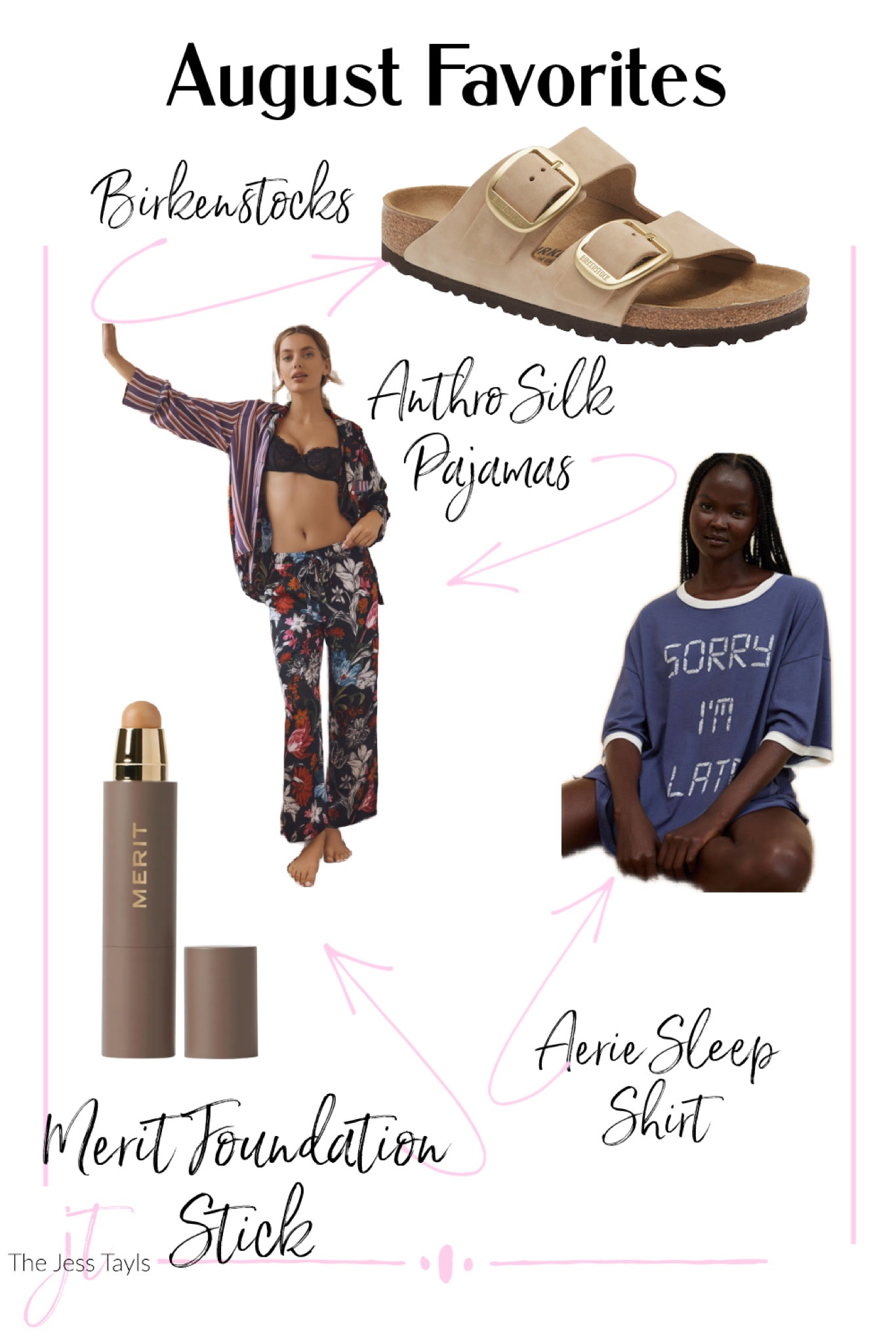 Monthly favorites for August 
Birkenstock Arizona big buckle 
Anthropologie silk pajamas 
Aerie sleep happens tee 
Merit foundation stick 


#LTKFindsUnder100 #LTKBeauty #LTKSeasonal