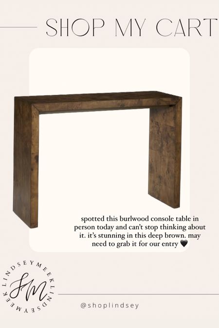Burlwood console table