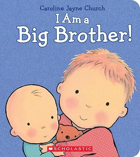 I Am a Big Brother (Caroline Jayne Church)     Hardcover – Illustrated, January 27, 2015 | Amazon (US)