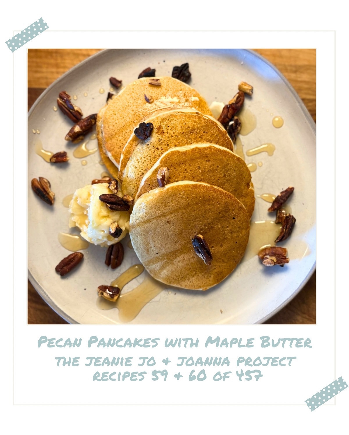 Some mornings whisper instead of shout. They ask for coffee poured slow, a skillet warming on the stove, and batter that folds pecans into its heart like secrets worth keeping.

Inspired by Julie & Julia, I’m cooking my way through Magnolia Table Volumes 1, 2, and 3. I’m calling it The Jeanie Jo & Joanna Project. Recipe 59 and 60 of 457 are Pecan Pancakes with Maple Butter—and here’s how it turned out.

The pancakes were tender with just enough crunch from toasted pecans, the kind of texture that makes you pause between bites. The maple butter melted into every pocket like it belonged there all along. Sweet, nutty, and a little indulgent, it felt like brunch had pulled up a chair at our weekday table.

Complete recipe review on the blog, link in bio @mealandgrace.blog 

Gracefully yours,
🫶🏻 Jeanie Jo

#thejeaniejoandjoannaproject #MealAndGrace @joannagaines @magnolia #magnoliatablecookbook #magnoliatable #magnoliacookbook #joannagaines #cookbookchallenge #magnoliatablevolume2 @magnoliatable @visitmagnolia #visitmagnolia #sincerelyfood #sincerelyrandalls #magnoliatablevolume3
#magnoliatablerecipes