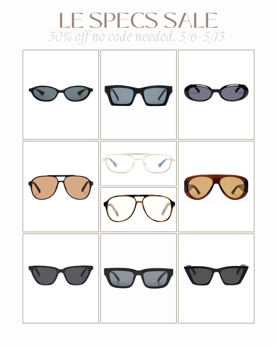 Le Specs birthday sale 30% off sitewide! 5/6-5/13.
No code needed

#LTKSaleAlert #LTKootd #LTKMothersDay