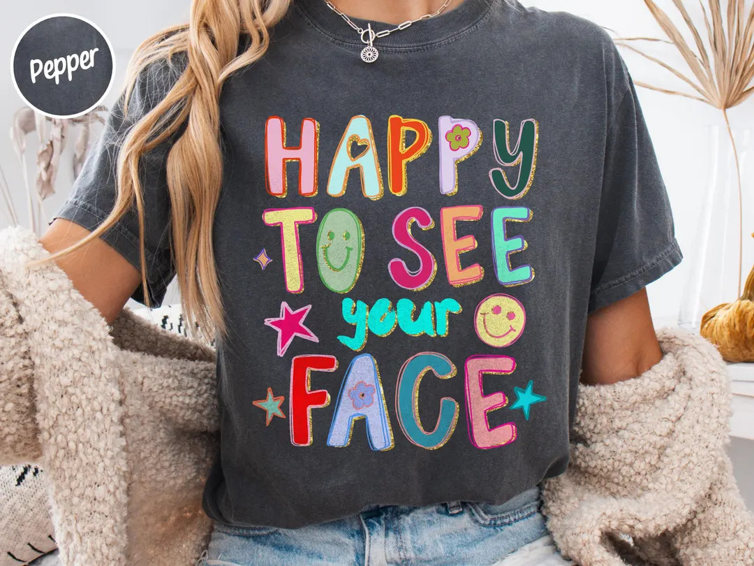 Comfort Colors Teacher T-Shirt: Happy To See Your Face, Doodle Stars | Etsy (US)