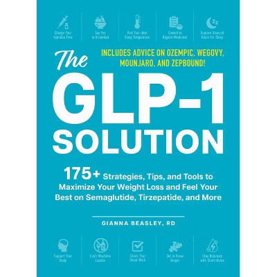 The Glp-1 Solution - by  Gianna Beasley (Paperback) | Target
