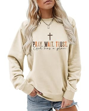 Pray Wait Trust God Has A Plan Christian Sweatshirt Women Cross Graphic Crewneck Pullover Long Sl... | Amazon (US)