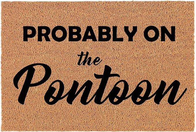 Coir Doormat Front Door Mat New Home Closing Housewarming Gift Probably On The Pontoon Lake House... | Amazon (US)