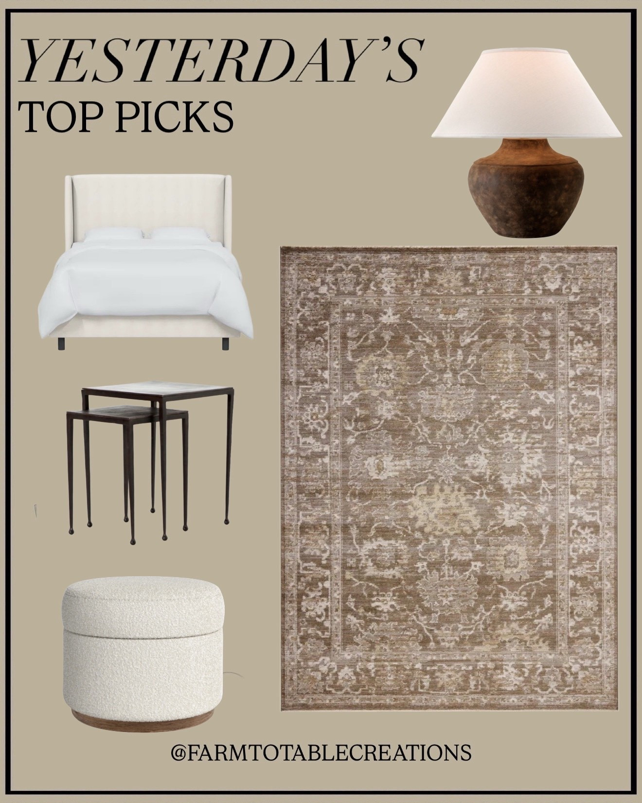 Yesterday’s Neutral Home Pics

Follow @farmtotablecreations on Instagram for more elevated home finds 🤍

These versatile neutral pieces work beautifully throughout the home. The upholstered bed and vintage-inspired rug create a soft, grounded foundation for a serene bedroom, while the sculptural lamp adds warm ambiance to any space. The slim nesting tables are perfect beside a sofa or chair where you need flexible surface space, and the textured ottoman can function as extra seating, a footrest, or even a small coffee table. Each piece has that elevated, collected feel that instantly makes a space look thoughtfully styled without feeling overdone.

#homedecor #neutralhome #homefurniture #arearug #ottoman #tablelamp #nestingtables #upholsteredbed #amazonhome #homefinds #neutraldecor #livingroomdecor

#LTKHome #LTKSaleAlert