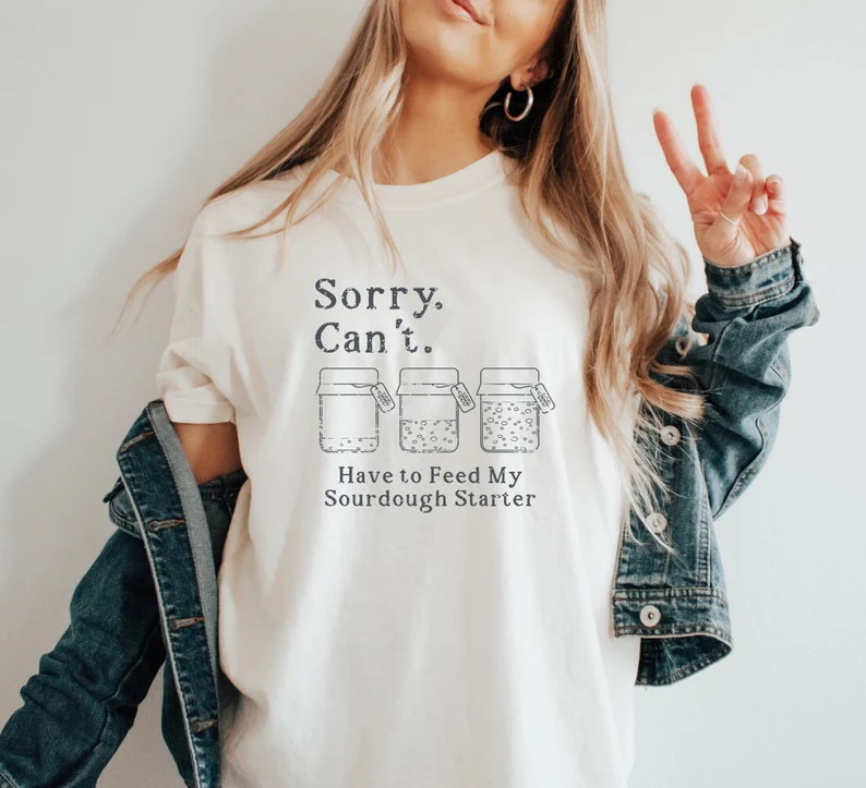 Sourdough Bread Baking Shirt, Comfort Colors Shirt, Sourdough Tshirt, Sourdough Starter Tee, Funn... | Etsy (US)