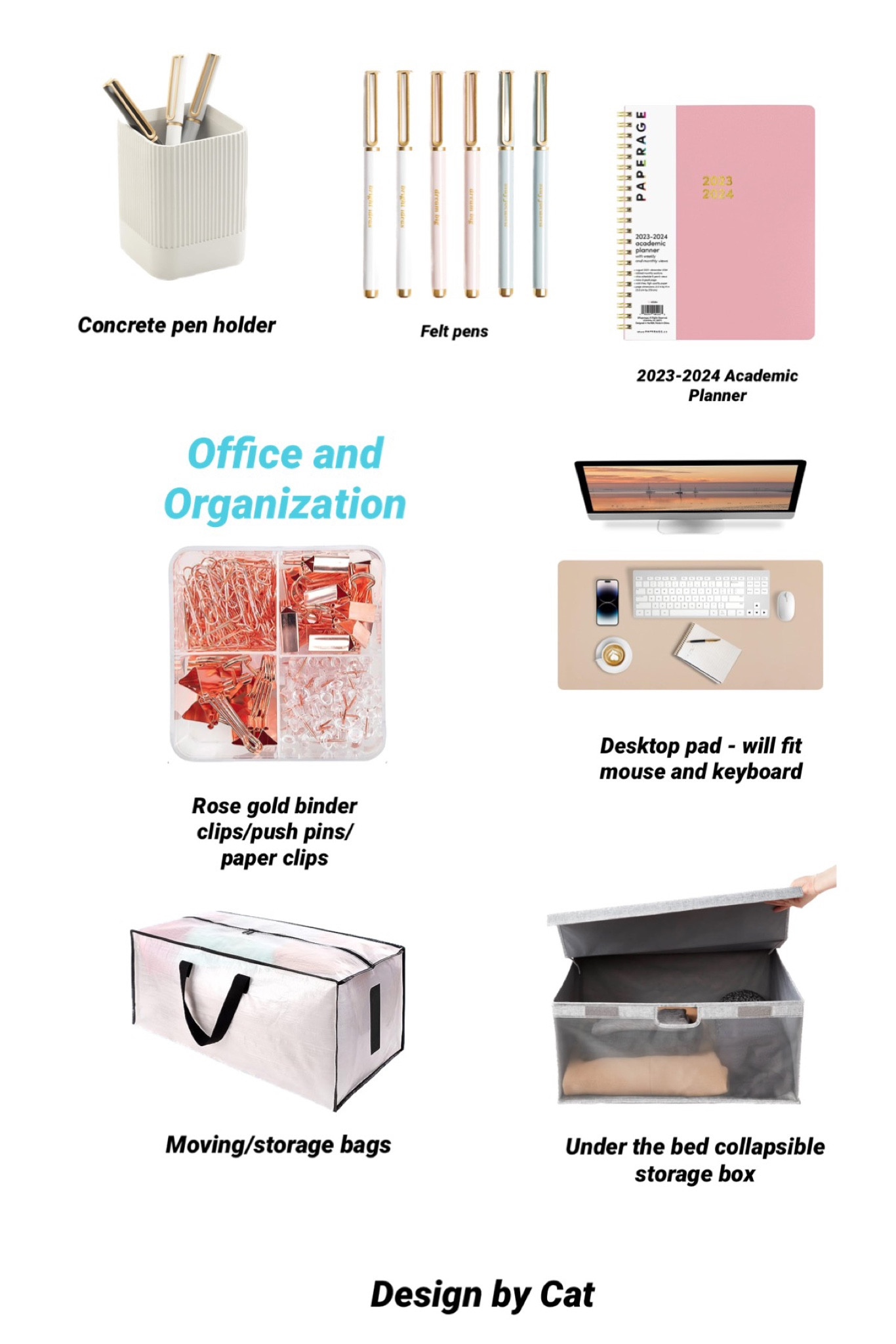 Neutral office supplies
Felt tip pen
Neutral desk pad/keyboard pad
Under the bed storage
Storage bags/moving bags
Pink planner
Rose gold binder clips/paper clips

#LTKhome