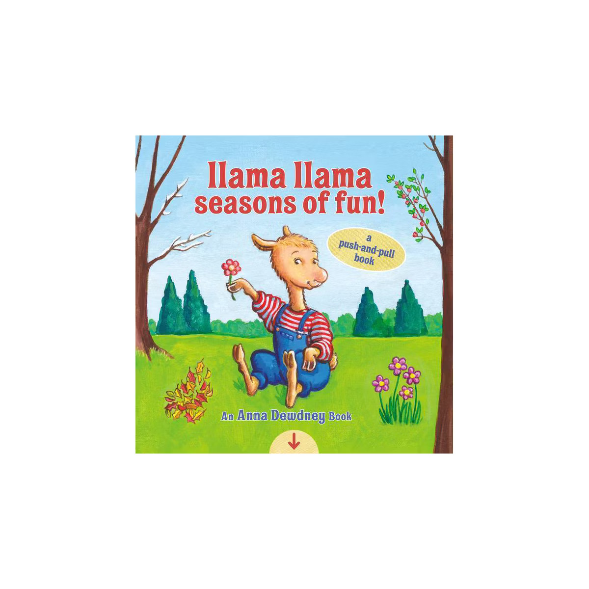Llama Llama Seasons of Fun!: A Push-And-Pull Book - by  Anna Dewdney (Board Book) | Target