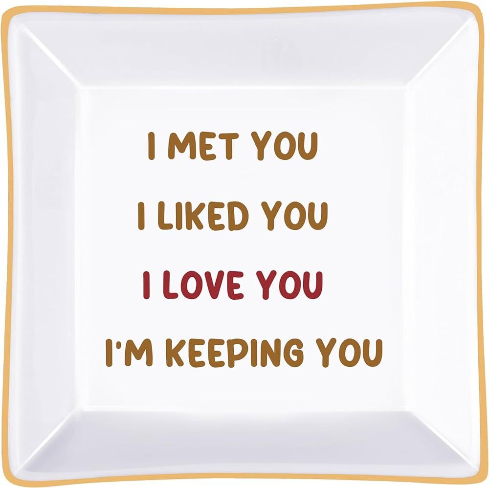 Valentines Day Gifts for Her Ring Dish I Met You, I Liked You, I Love You, I'm Keeping You Romant... | Amazon (US)