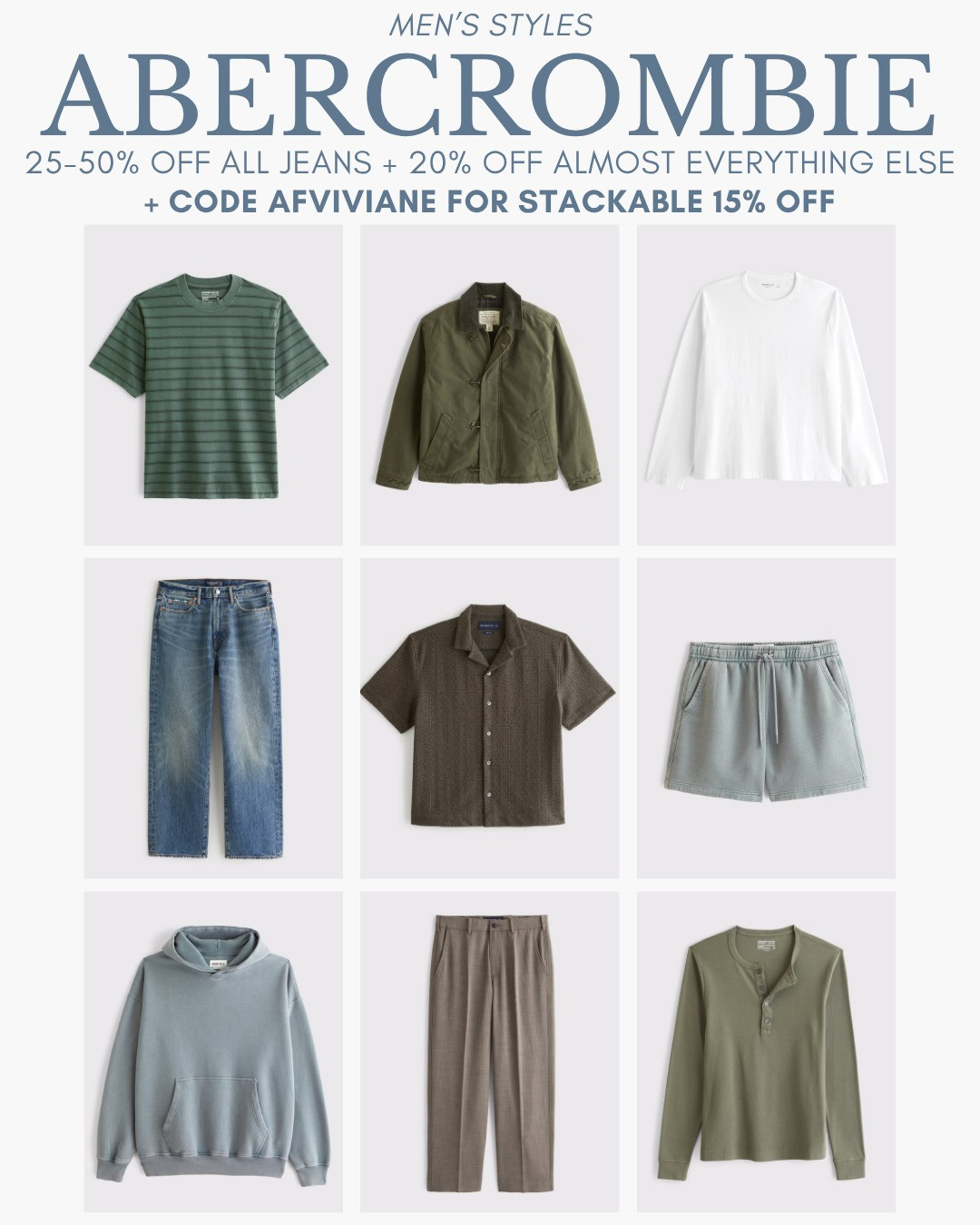 [8/5/26] Abercrombie Men's Styles! Some of Jake’s favorite pieces are from @abercrombie 

[Denim Promo: *Offer valid online only August 5, 2026 to August 10, 2026 in US/CA. Excludes clearance. Online price reflects discount. Extra 20% Off: *Offer valid in stores and online August 5, 2026 to August 10, 2026 in US/CA. Exclusions apply as indicated. Online price reflects discount. Promo Code: *Use code AFVIVIANE to get an additional 15% off almost everything in stores and online at checkout from August 5, 2026 to August 10, 2026 in US/CA. Exclusions apply. See details online.]

#LTKootd #LTKSeasonal #LTKMens