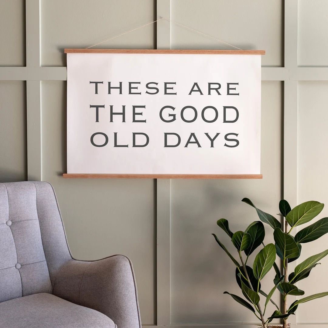 These Are the Good Old Days Sign Christian Signs Hanging Canvas Living Room Decor Farmhouse Sign ... | Etsy (US)
