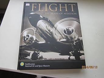 Flight: 100 Years of Aviation     Hardcover – September 1, 2002 | Amazon (US)