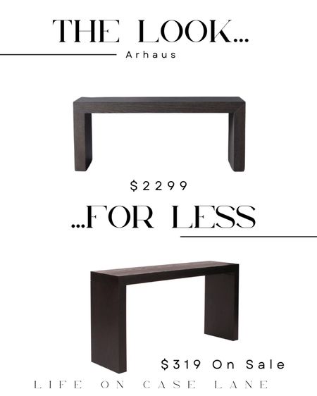 The look for less, save or splurge, rh dupe, furniture dupe, dupes, designer dupes, designer furniture look alike, home furniture, Arhaus dupe, Arhaus console table, Arhaus foyer table, affordable foyer table, wood foyer table, 