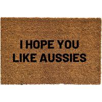 I Hope You Like Aussies Doormat, Dog Doormat, Australian Shepherd, Mom Decor, Dog Lover, Aussies, Au | Etsy (US)