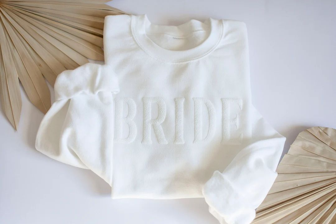 Bride sweatshirt, Embossed Bride sweatshirt, Bride gift, Bride crewneck sweatshirt, Personalized ... | Etsy (US)