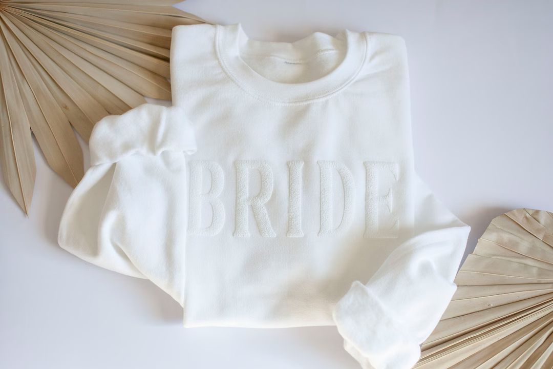 Bride sweatshirt, Embossed Bride sweatshirt, Bride gift, Bride crewneck sweatshirt | Etsy (US)