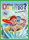 What Should Danny Do? On Vacation (The Power to Choose Series) | Amazon (US)