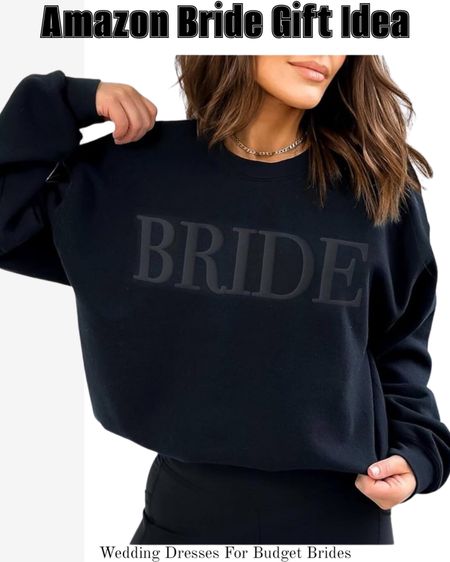 Look at this sweet bridal sweatshirt! A great bride gift idea. 

#bridalshowergift #engagementgift #giftsforher #bridesweatshirt #dayofoutfit 

#LTKwedding #LTKfindsunder50 #LTKGiftGuide