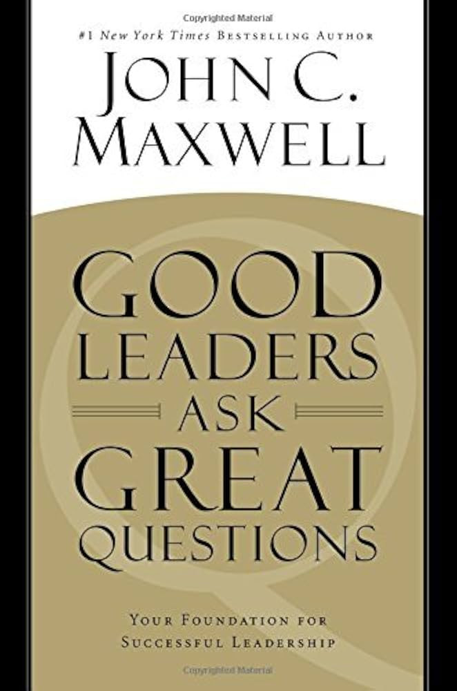 [[Good Leaders Ask Great Questions: Your Foundation for Successful Leadership]] [By: Maxwell, Joh... | Amazon (US)