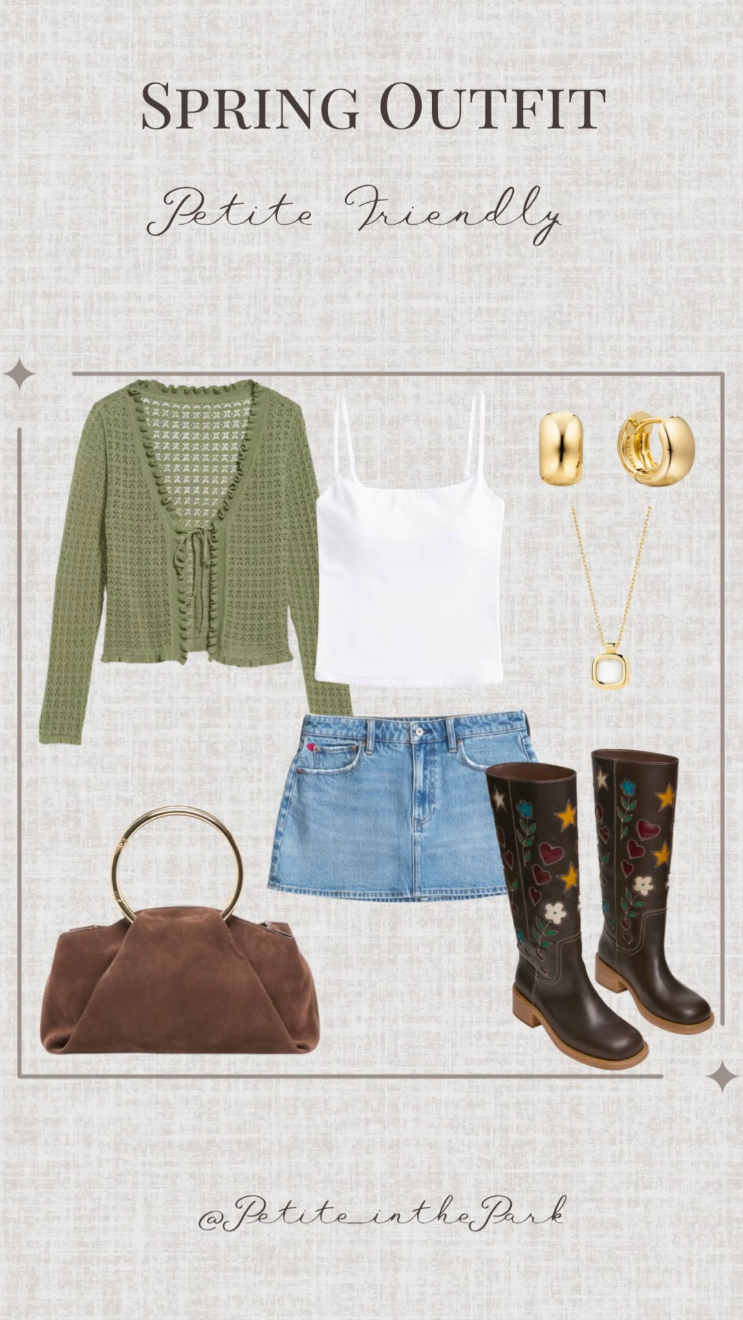 Spring petite outfit  

Spring outfit, spring trends, casual spring outfit, petite spring outfit, spring fashion, spring style, petite style, petite spring style, casual petite outfit, minimal outfit, minimal spring outfit, tie front cardigan, green sweater, spring sweater, high waisted skirt , petite skirt, denim skirt , boots , brown boots , leather boots , embroidered boots, shoulder bag, suede bag, brown bag, brown purse, gold earrings, gold hoop earrings, gold necklace, minimal jewelry  #casualoutfit #petiteoutifts #springoutfits #springoutfit2026 #springtrends  


#LTKU #LTKSeasonal #LTKPetite
