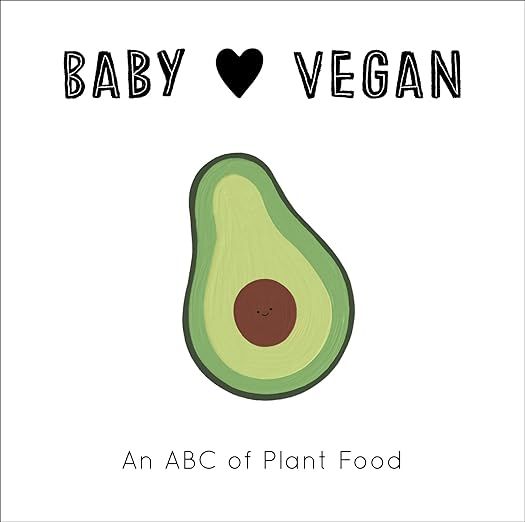 Baby Loves Vegan: An ABC of Plant Food (Volume 3)     Board book – Illustrated, May 25, 2021 | Amazon (US)