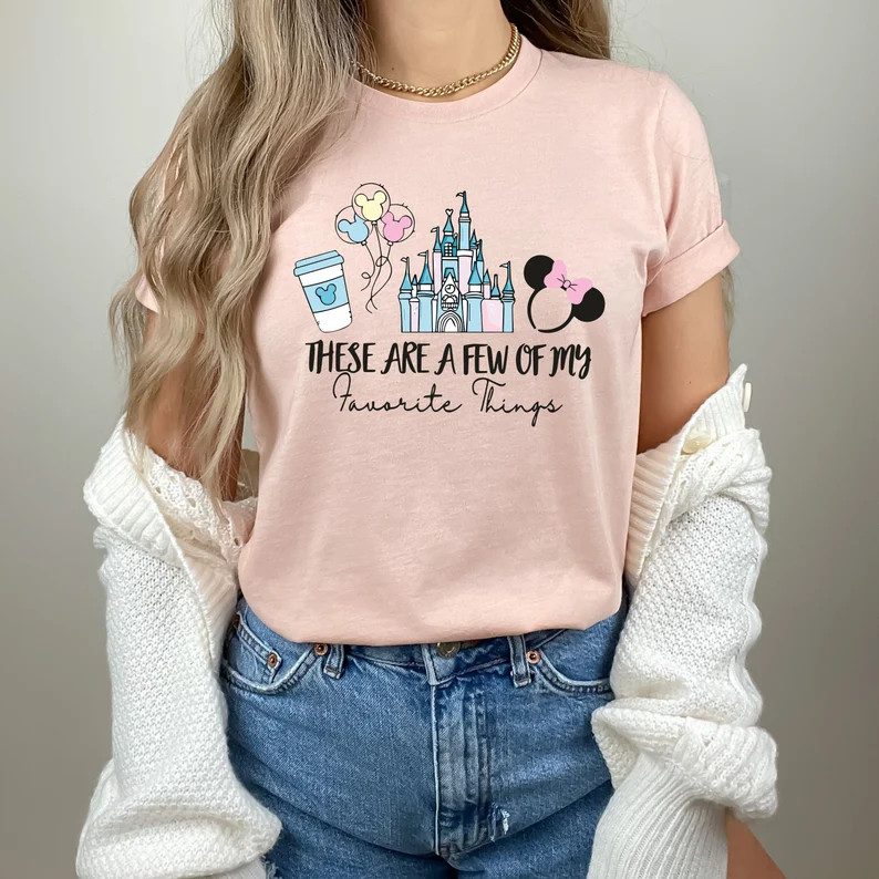 These Are A Few of My Favorite Things Shirt, Disney Mickey and Minnie Shirt, Disneyland Castle Sh... | Etsy (US)