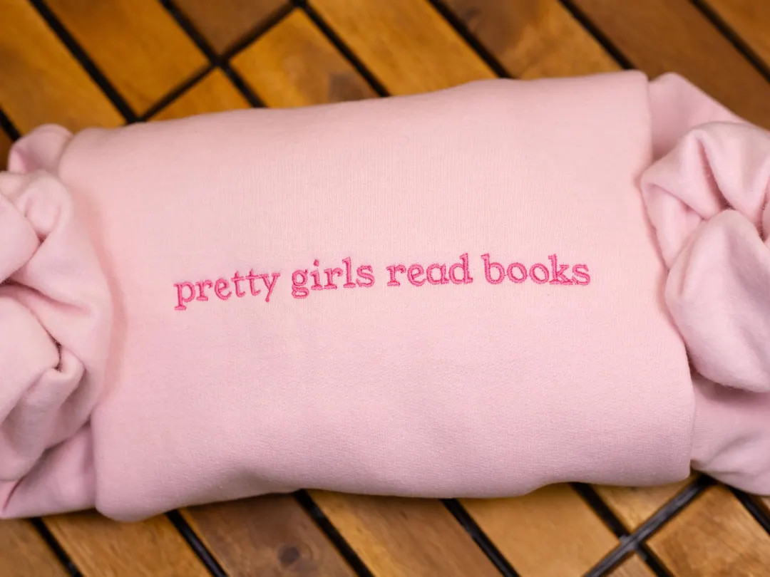 Pretty Girls Read Books Embroidered Sweatshirt, Custom Bookish Crewneck, Minimalist Book Lover Gi... | Etsy (US)