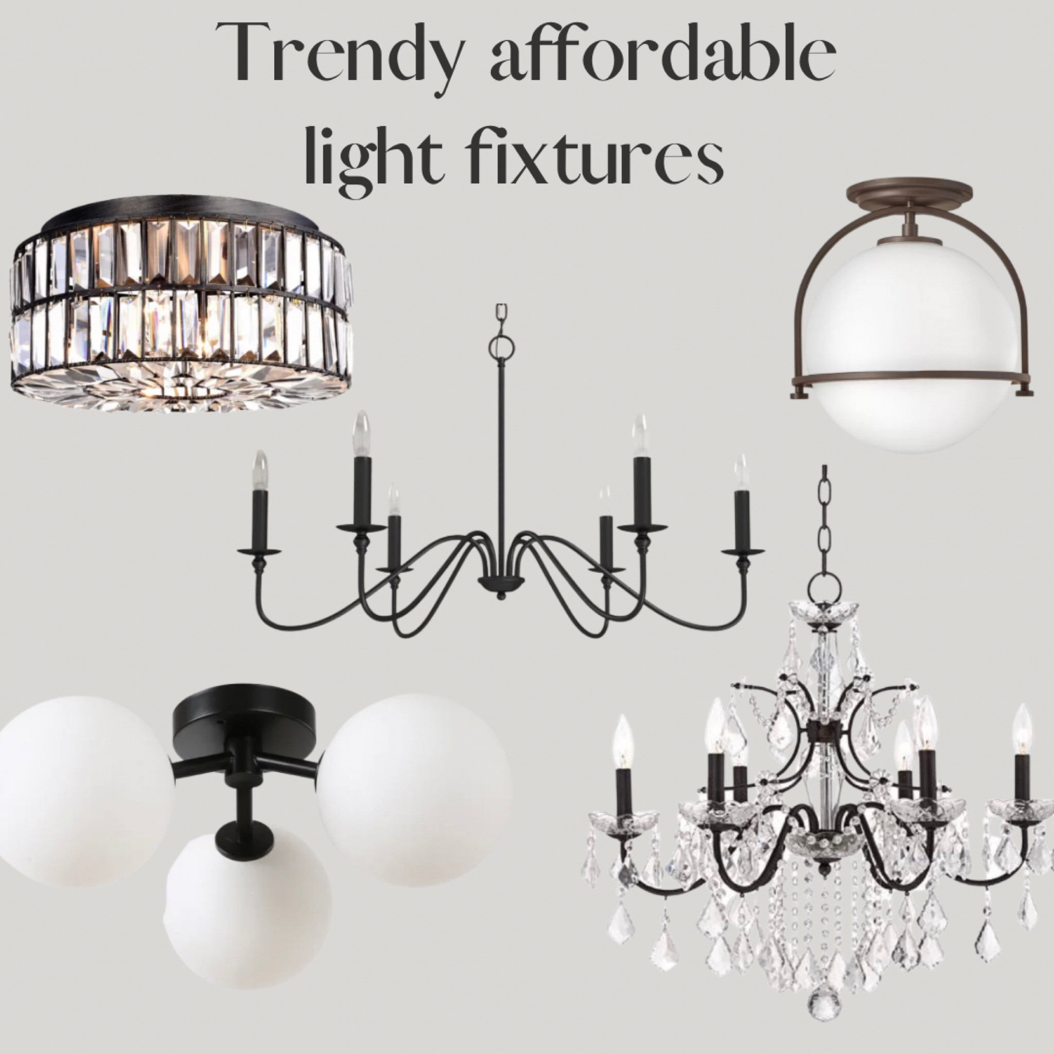 Affordable trendy light fixtures; black light fixtures, bronze light fixtures, modern organic, traditional chandelier, crystal chandelier, flush mount, semi flush mount