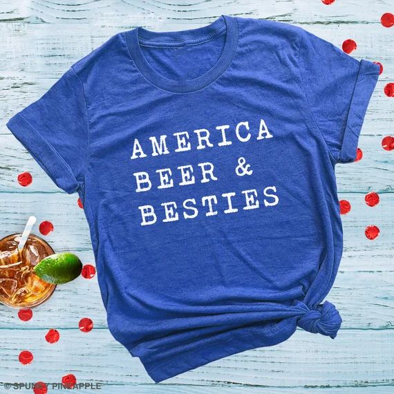 Day Drinking Shirt Women, America Beer and Besties, 4th of July Tshirt | Etsy (US)