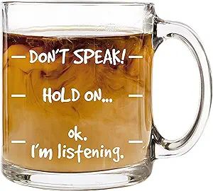 Don't Speak! Funny Coffee Mug Gifts, Coffee Mugs for Women Men - 12 oz Glass Cool Coffee Mugs, Fu... | Amazon (US)
