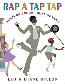 Rap a Tap Tap: Here's Bojangles - Think of That! (Coretta Scott King Illustrator Honor Books)    ... | Amazon (US)