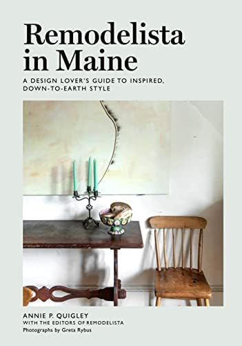 Remodelista in Maine: A Design Lover's Guide to Inspired, Down-to-Earth Style | Amazon (US)