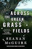 Across the Green Grass Fields (Wayward Children, 6) | Amazon (US)