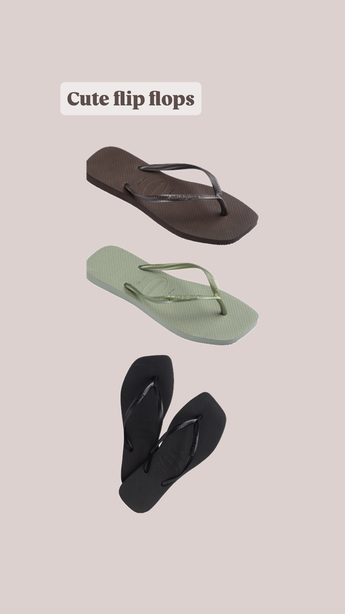 Summer shoes
Trending
Flip flops
Havainas
AritZia

#LTKsummer #LTKtravel #LTKshoes