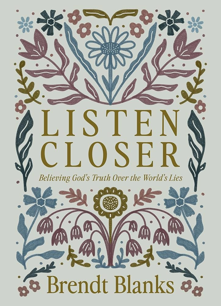 Listen Closer: Believing God's Truth Over the World's Lies | Amazon (US)