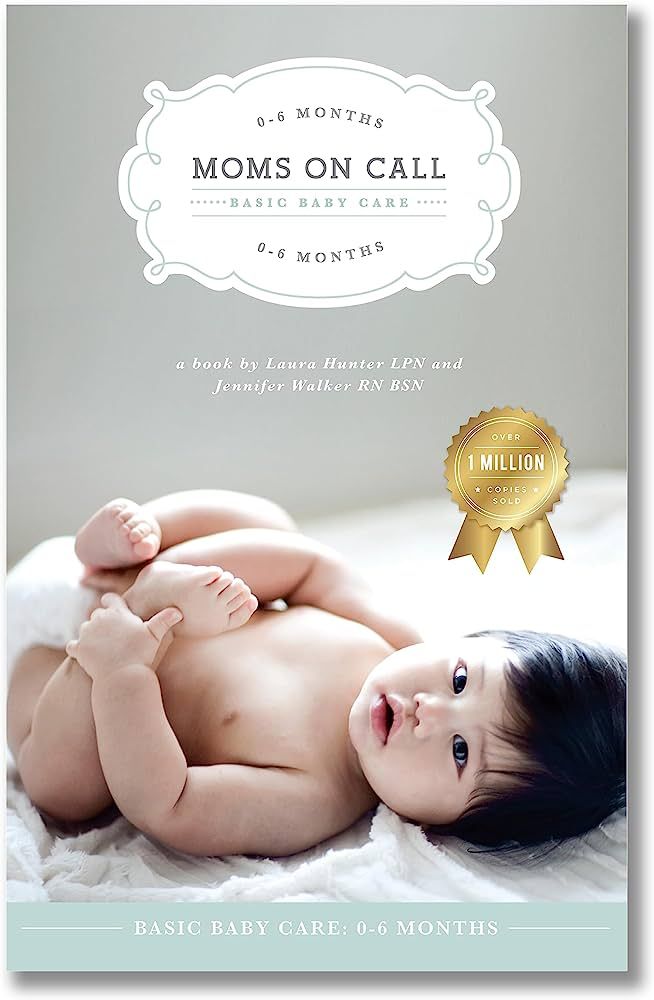 Moms on Call | Basic Baby Care 0-6 Months | Parenting Book 1 of 3 | Amazon (US)