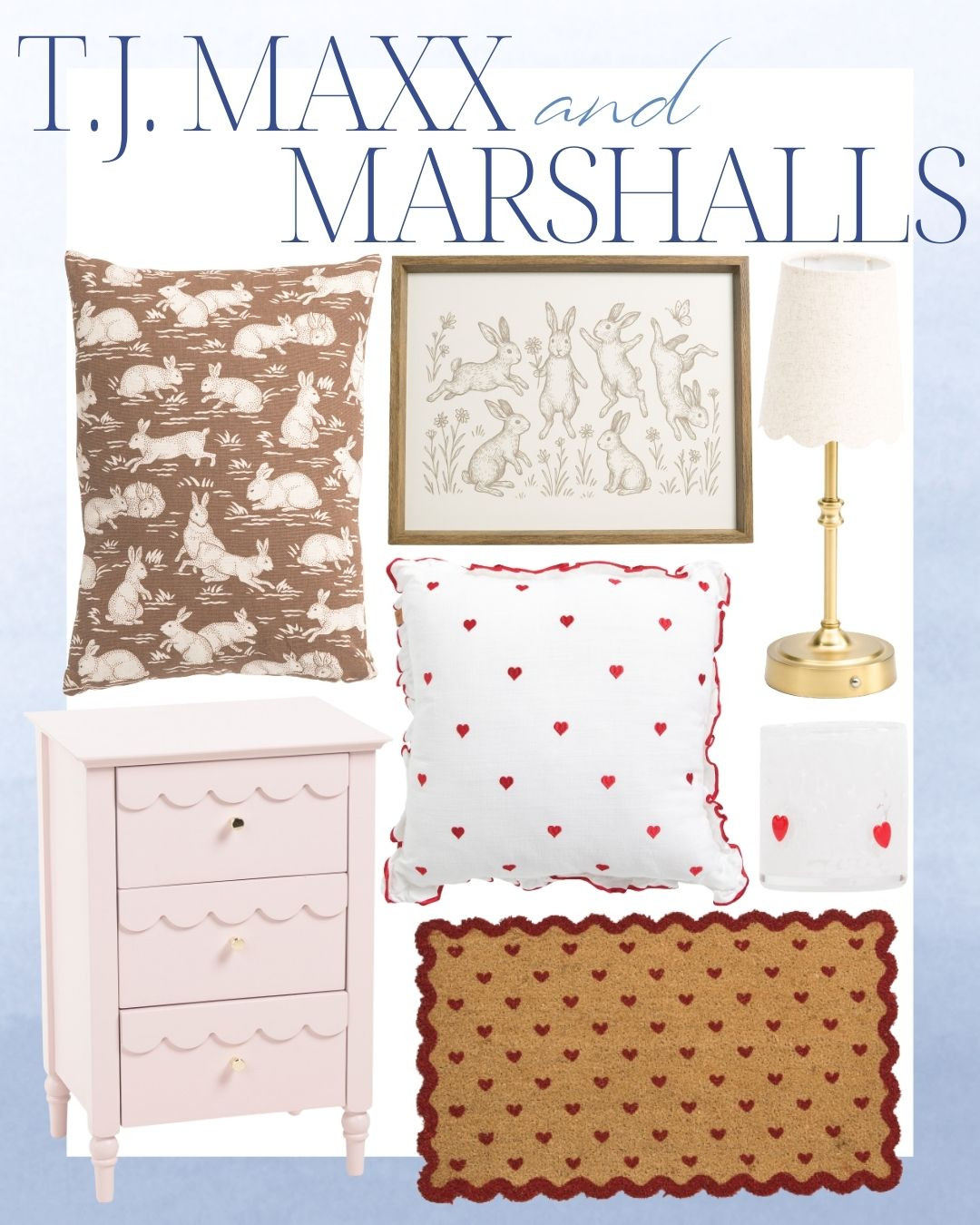 T.J. Maxx and Marshalls finds!

living room | bathroom | bedroom | home decor | home refresh | bedding | nursery | classic home | traditional home | blue and white | furniture | coffee table | southern home | coastal home | grandmillennial home | scalloped | woven | rattan | classic style | preppy style | grandmillennial decor | blue and white decor | classic home decor | traditional home | bedroom decor | bedroom furniture | dresser | blue chair | brass lamp | floor mirror | euro pillow | white bed | linen duvet | side table | rug | glassware | cups | plates | hosting | kitchen spring | sale picks | outdoor furniture | porch | beach | Lillian August | Karma Home | Ballard Designs, Easter, bunny, Valentine's Day, hearts
 

 #LTKSeasonal #LTKHome