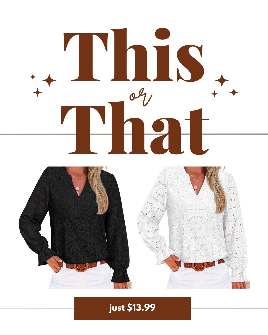 This or that? 👀
Eyelet lace blouses that look boutique but are only $13.99 🤍🖤

These are lightweight, flattering, and easy to dress up or down — perfect with jeans, work pants, or tucked into a skirt. The kind of top you’ll reach for way more than you expect.

✨ Multiple colors
✨ Flowy fit
✨ Easy everyday wear

I’m linking all the options here — which color are you grabbing? 🤍🖤💙🍑

#LTKunder20 #LTKsale #LTKfinds #AffordableStyle #EverydayOutfits #BoutiqueStyle