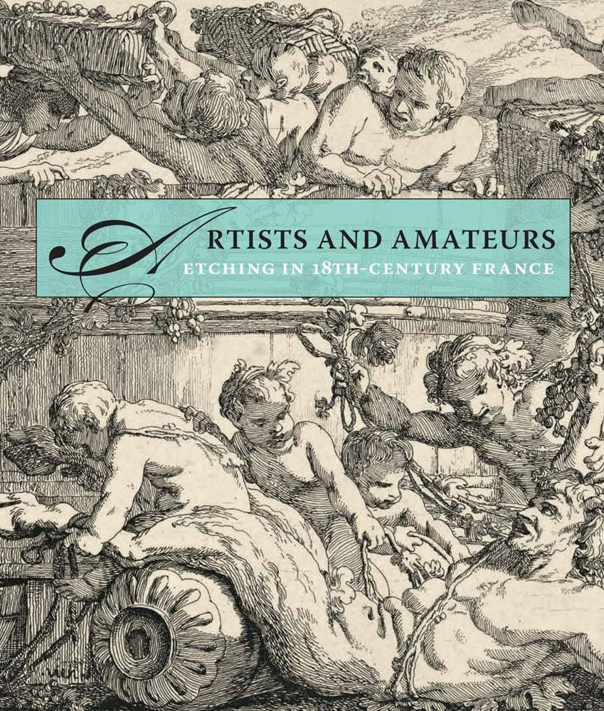 Artists and Amateurs: Etching in Eighteenth-Century France | Amazon (US)