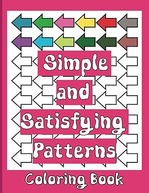 Simple and Satisfying Patterns Coloring Book: Easy Relaxing Stress Reliving Geometric Shapes Colo... | Amazon (US)