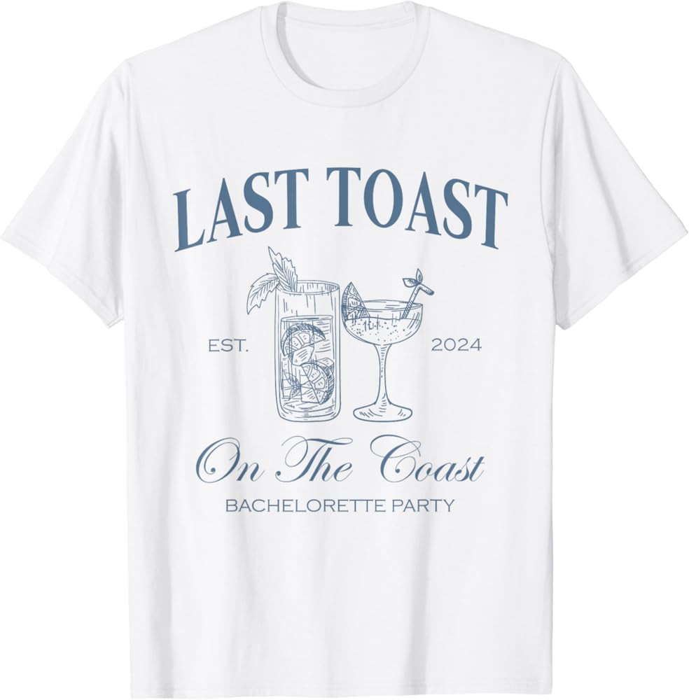 Last Toast On The Coast Bachelorette Party Beach Bridal T-Shirt | Amazon (US)
