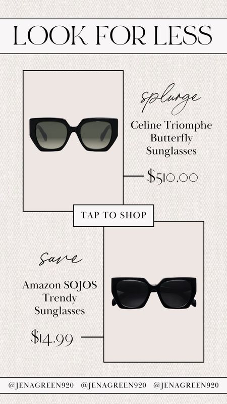 Look for Less | Celine Sunglasses | Celine Save Vs Splurge | Splurge vs Save 

#LTKstyletip #LTKfindsunder100 #LTKfindsunder50