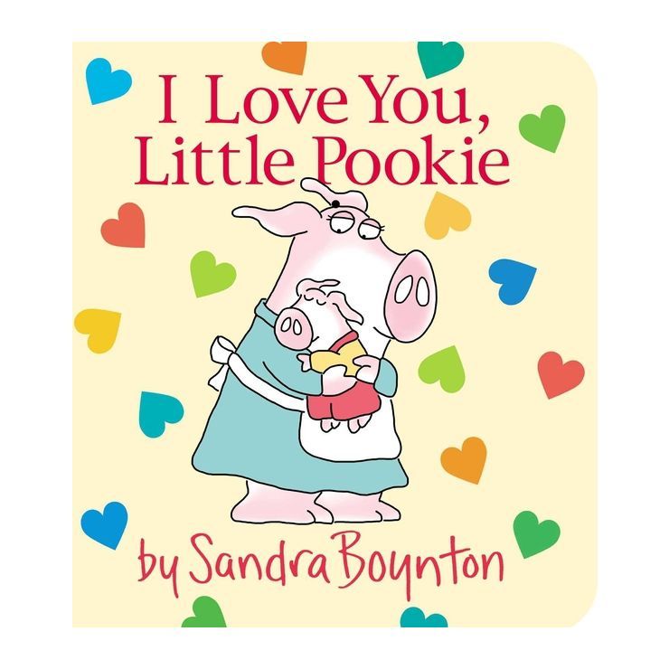 I Love You, Little Pookie -  (Sandra Boynton Board Books) (Hardcover) | Target