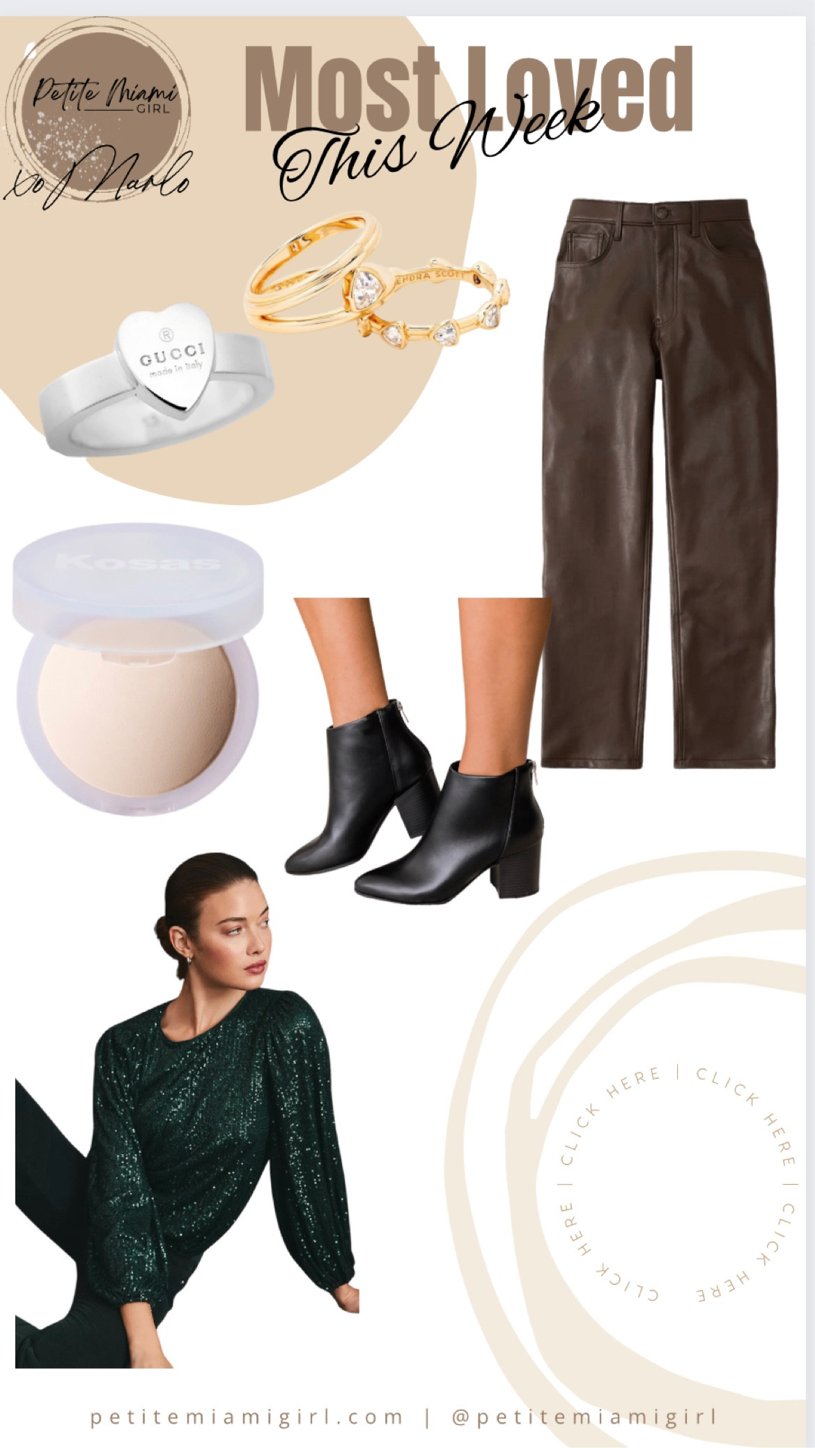 Most Loved 
Gucci Ring , David Yurman Cross 
Booties 
Sequins Top 
Vegan leather Pants 
Kendra Scott Ring 
Makeup 
3 set pajamas 

#LTKGiftGuide #LTKSeasonal #LTKstyletip