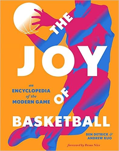 The Joy of Basketball: An Encyclopedia of the Modern Game    Hardcover – November 9, 2021 | Amazon (US)