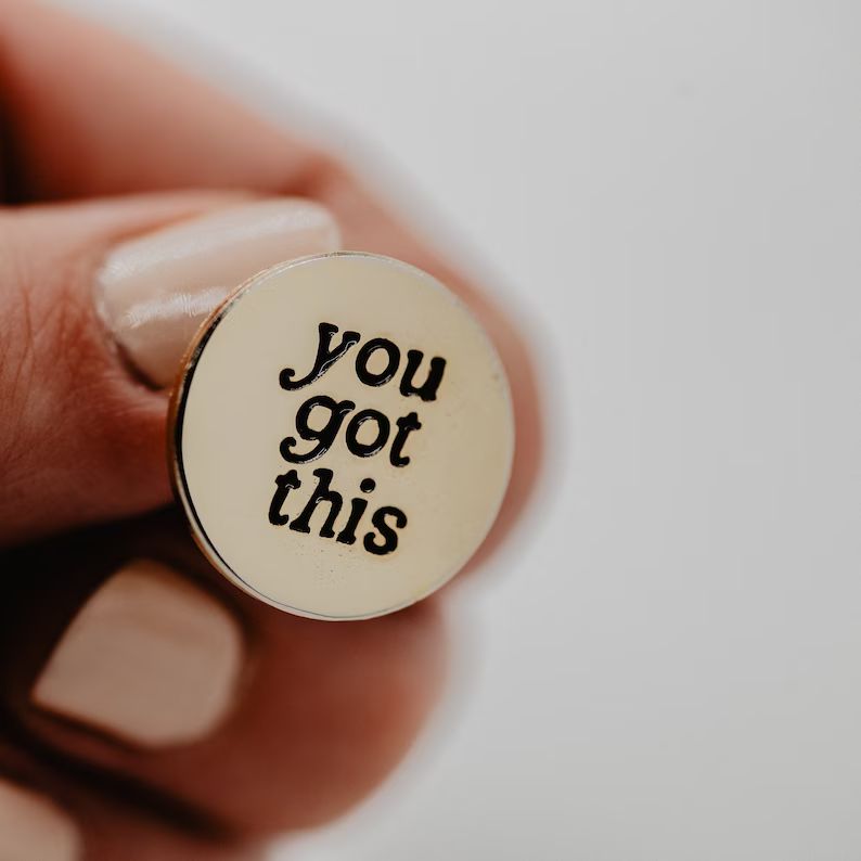 You Got This Enamel Pin. Small Gold Plated Pin. You Got This Lapel Pin. New Job Gift Motivational... | Etsy (US)